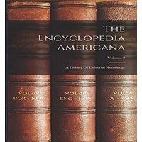 Anonymous The Encyclopedia Americana: A Library Of Universal Knowledge;