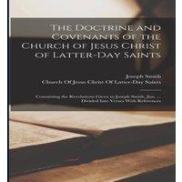 Joseph Smith The Doctrine & Covenants of the Church of Jesus Christ of