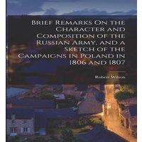 Robert Wilson Brief Remarks On the Character & Composition of the Russian