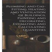 Anonymous Plumbing & Gas-Fitting, Heating & Ventilation of Buildings in White