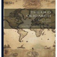 Xenophon The Old Oligarch; Being The Constitution Of The Athenians