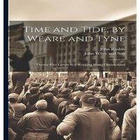 John Ruskin Time & Tide, by Weare & Tyne: Twenty-five Letters to a Working