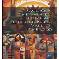 Anonymous Saggio Di Indovinelli Popolari Raccolti Nelle Valli Di Pinerolo