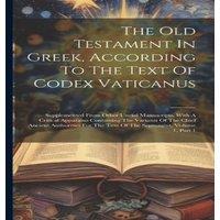 Anonymous The Old Testament In Greek, According To The Text Of Codex