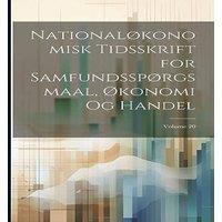 Anonymous Nationalokonomisk Tidsskrift for Samfundssporgsmaal, Okonomi Og in White