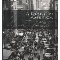 Frederick Marryat A Diary In America: With Remarks On Its Institutions : In 3 Vol in White