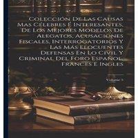 Anonymous Coleccion De Las Causas Mas Celebres E Interesantes, De Los