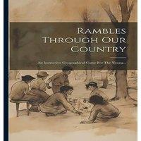 Anonymous Rambles Through Our Country: An Instructive Geographical Game For