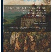 Geoffrey Chaucer Chaucer's Translation of Boethius's De Consolatione