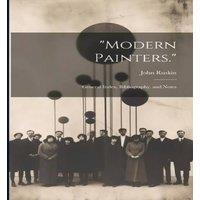 John Ruskin Modern Painters.: General Index, Bibliography, & Notes in White