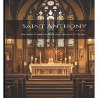 Anonymous Saint Anthony: Ancedotes Proving the Miraculous Power of St. in White