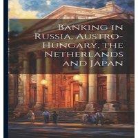 Anonymous Banking in Russia, Austro-Hungary, the Netherlands & Japan