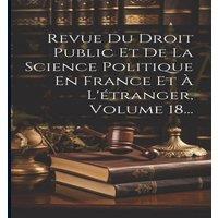 Anonymous Revue Du Droit Public Et De La Science Politique En France Et A