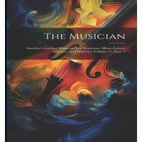 Anonymous The Musician: America's Leading Magazine For Musicians in White