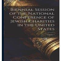 Anonymous Biennial Session of the National Conference of Jewish Charities in