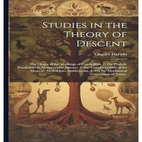Charles Darwin Studies in the Theory of Descent: The Origin of the Markings of
