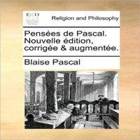 Blaise Pascal Pensees de Pascal. Nouvelle edition, corrigee augmentee. Paperback in White