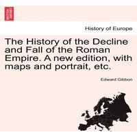 Edward Gibbon The History of the Decline & Fall of the Roman Empire. A new in Black