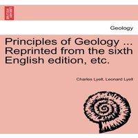 Charles Lyell Principles of Geology ... Reprinted from the sixth English in Gold