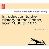 Harriet Martineau Introduction to the History of the Peace, from 1800 to 1815. in White