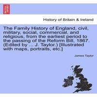 James Taylor The Family History of England, Civil, Military, Social in Orange