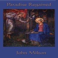 John Milton Paradise Regained: A Poetic Reflection on Temptation, Faith, and