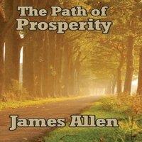 James Allen The Path of Prosperity: A Classic Work on Thought, Character, and in White