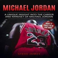 Steve James Michael Jordan: A Unique Insight into the Career & Mindset of in White