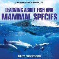 Baby Professor Learning about Fish & Mammal Species Children's Fish Marine Life