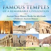 Baby Professor The Famous Temples of a Remarkable Civilization - Ancient Egypt