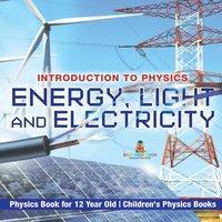 Baby Professor Energy, Light & Electricity - Introduction to Physics - Physics