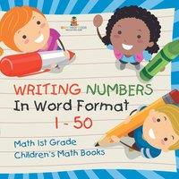 Baby Professor Writing Numbers In Word Format 1 - 50 - Math 1st Grade Children's