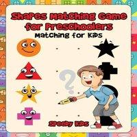 Speedy Kids Shapes Matching Game for Preschoolers : Matching for Kids