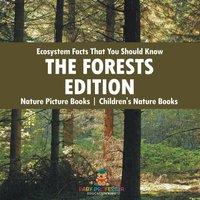 Baby Professor Ecosystem Facts That You Should Know - The Forests Edition