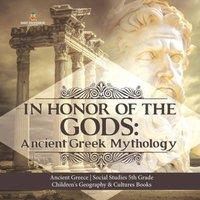 Baby Professor In Honor of the Gods : Ancient Greek Mythology Ancient Greece