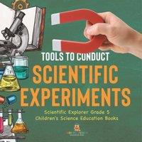 Baby Professor Tools to Conduct Scientific Experiments Scientific Explorer Grade