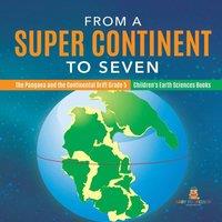 Baby Professor From a Super Continent to Seven The Pangaea & the Continental