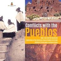 Baby Professor Conflicts with the Pueblos Hopi, Zuni & the Spaniards