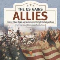 Baby Professor The US Gains Allies France, Poland, Spain & Germany Join the in White