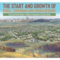 Baby Professor The Start & Growth of Rural, Suburban & Urban Regions 3rd