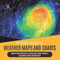 Baby Professor A Quick Guide on Weather Maps & Charts Identifying Pressure