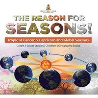 Baby Professor The Reason for Seasons : Tropic of Cancer Capricorn & Global