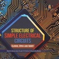 Baby Professor Structure of Simple Electrical Circuits : Closed, Open & Short