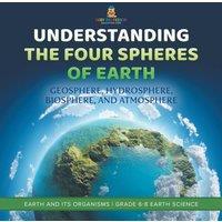 Baby Professor Understanding the Four Spheres of Earth Geosphere, Hydrosphere