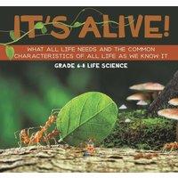 Baby Professor It's Alive What All Life Needs & the Common Characteristics of in White
