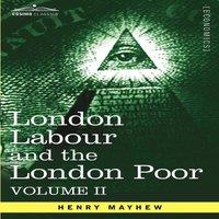 Henry Mayhew London Labour & the London Poor: A Cyclopaedia of the Condition in Orange