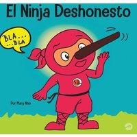 Mary Nhin El Ninja Deshonesto: Un libro para ninos sobre mentir y decir la in White