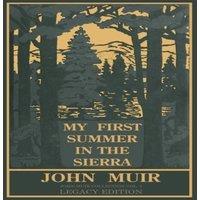 John Muir My First Summer In The Sierra (Legacy Edition): Classic