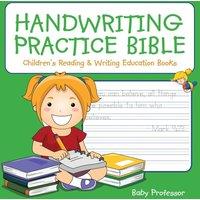 Baby Professor Handwriting Practice Bible : Children's Reading Writing Education in White