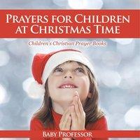 Baby Professor Prayers for Children at Christmas Time - Children's Christian